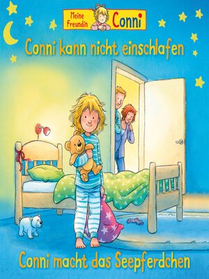 cover image of Conni kann nicht einschlafen / Conni macht das Seepferdchen (neu)